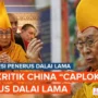 Dalai Lama Penerus Reinkarnasi